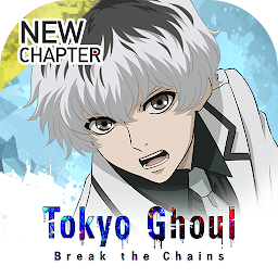 Tokyo Ghoul : Break the Chains